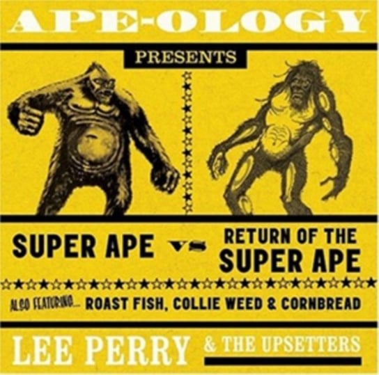 Ape-Ology Presents Super Ape vs. Return of the Super Ape Lee "Scratch" Perry & The Upsetters