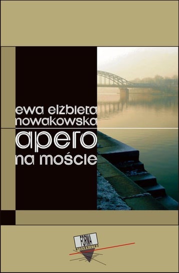 Apero na moście Nowakowska Ewa Elżbieta