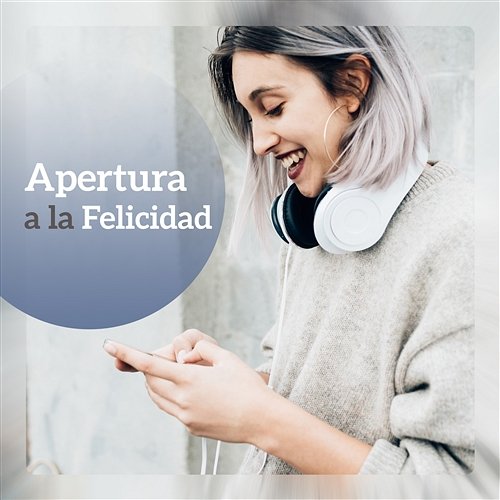 Apertura a la Felicidad – Energía Interna, Espíritu Creativo, Mente Libre, Serenidad, Relaxation, Zen Meditación Academia de Música Mantras Budistas