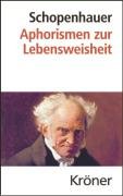 Aphorismen zur Lebensweisheit Schopenhauer Arthur