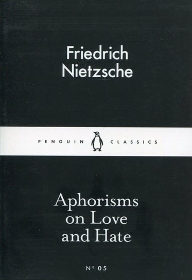 Aphorisms on love and hate Nietzsche Fryderyk