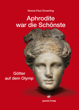 Aphrodite war die Schönste quartus-Verlag