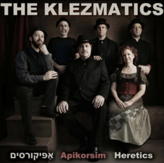 Apikorsim - Heretics The Klezmatics