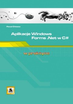 Aplikacje Windows Forms. Net w C# Chłosta Paweł