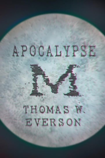 Apocalypse M Everson Thomas W.