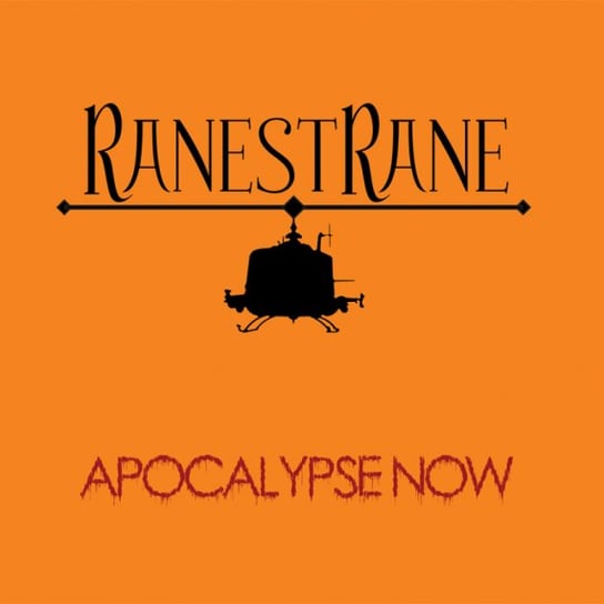 Apocalypse Now Ranestrane
