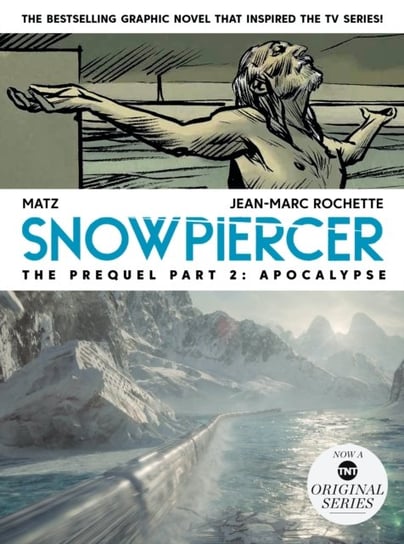 Apocalypse Snowpiercer Prequel Volume 2 Alex Nolent