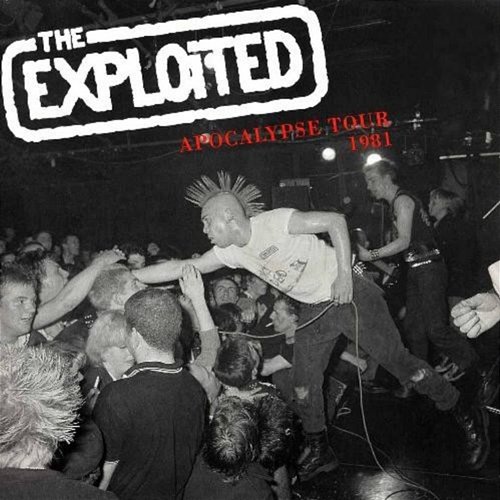 Apocalypse Tour 1981 The Exploited