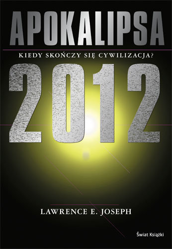 Apokalipsa 2012 Lawrence E. Joseph