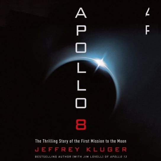 Apollo 8 Kluger Jeffrey