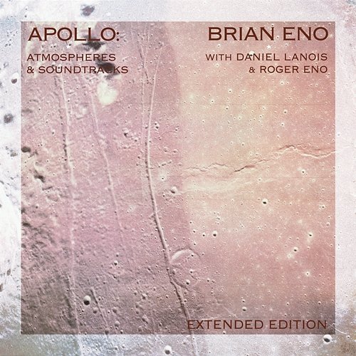 Apollo: Atmospheres And Soundtracks Brian Eno