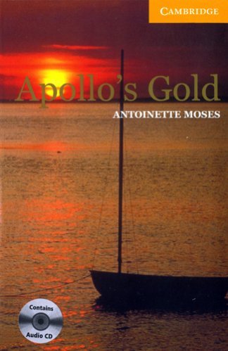 Apollo's Gold Book and Audio CD Pack Apollo's Gold Book and Audio CD Pack: Level 2 Level 2 Moses Antoinette