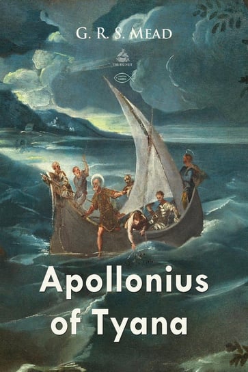 Apollonius of Tyana Mead G. R. S.
