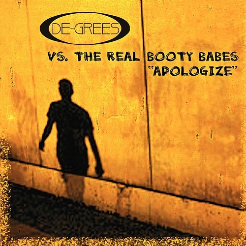 Apologize De-Grees, The Real Booty Babes