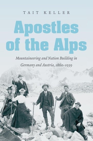 Apostles of the Alps Keller Tait