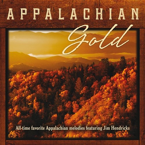 Appalachian Gold Jim Hendricks