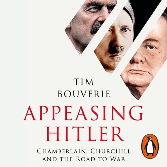 Appeasing Hitler Bouverie Tim