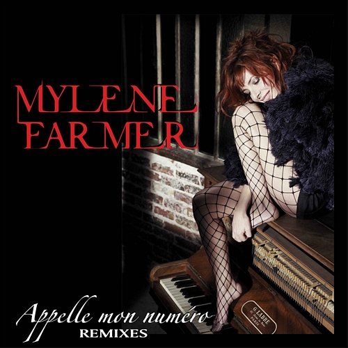Appelle mon numéro Mylène Farmer