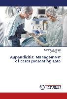 Appendicitis: Management of cases presenting Late Gupta Satya Prakash, Jaju Rohan G.