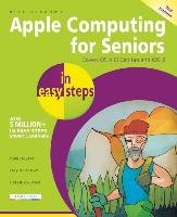 Apple Computing for Seniors in Easy Steps Vandome Nick