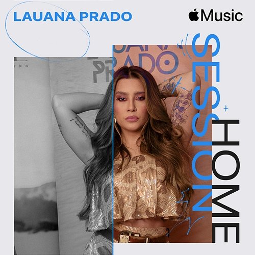 Apple Music Home Session: Lauana Prado Lauana Prado