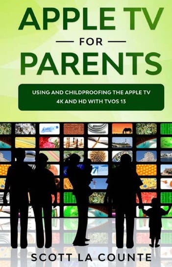 Apple TV For Parents La Counte Scott