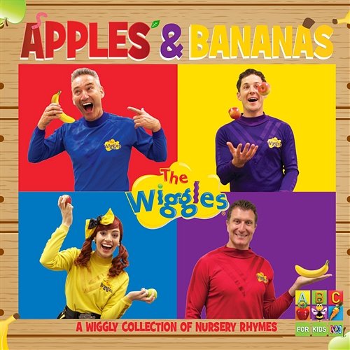Apples & Bananas: A Wiggly Collection Of Nursery Rhymes The Wiggles