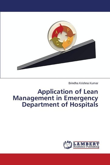 Application of Lean Management in Emergency Department of Hospitals Krishna Kumar Brindha