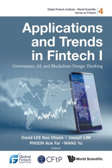 Applications And Trends In Fintech I: Governance, Ai, And Blockchain Design Thinking Opracowanie zbiorowe