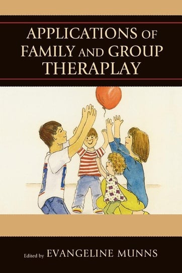 Applications of Family and Group Theraplay Munns Evangeline