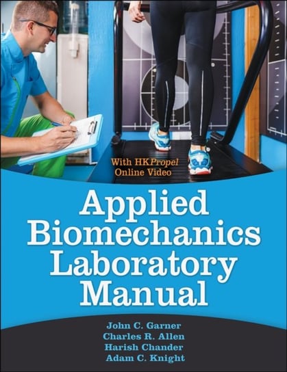 Applied Biomechanics Lab Manual John C. Garner