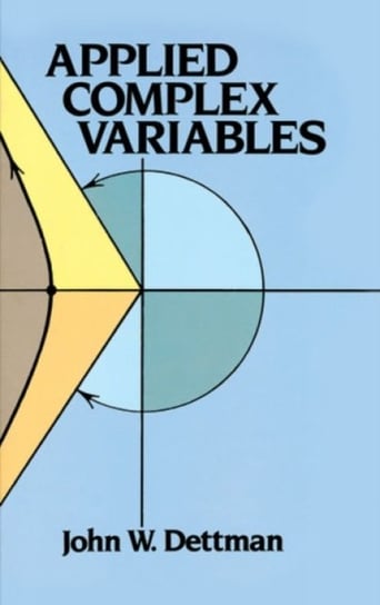 Applied Complex Variable John W. Dettman