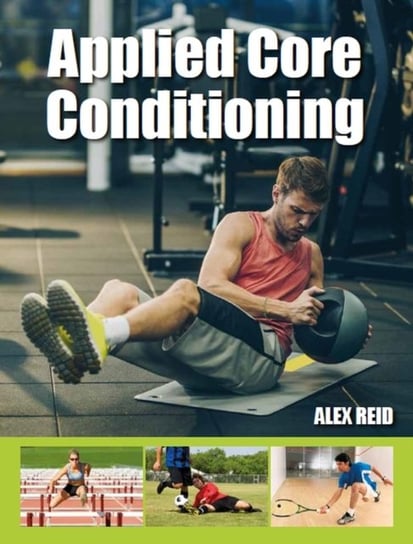 Applied Core Conditioning Reid Alex
