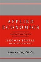Applied Economics: Thinking Beyond Stage One Sowell Thomas