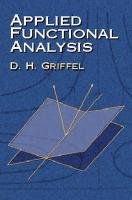 Applied Functional Analysis Griffel D. H., Mathematics