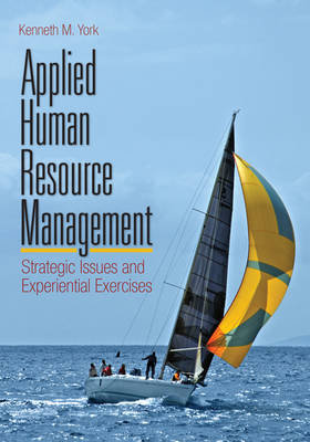 Applied Human Resource Management: Strategic Issues and Experiential Exercises York Kenneth M.
