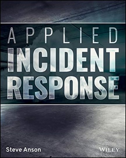 Applied Incident Response Steve Anson