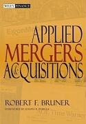 Applied Mergers and Acquisitions Bruner, Bruner Robert F., Perella Joseph R.