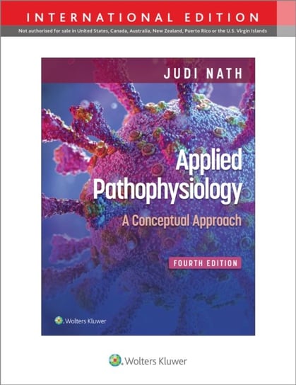 Applied Pathophysiology Judi Nath, Carie Braun