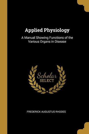 Applied Physiology Rhodes Frederick Augustus