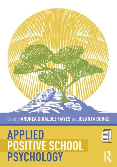 Applied Positive School Psychology Andrea Giraldez-Hayes