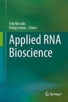 Applied RNA Bioscience Springer-Verlag Gmbh, Springer Singapore