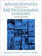 Applied Statistics and the SAS Programming Language Smith Jeffrey K., Cody Ronald P.