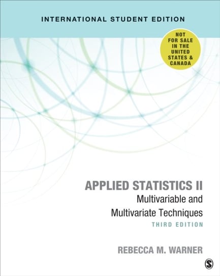 Applied Statistics II - International Student Edition: Multivariable and Multivariate Techniques Rebecca M. Warner