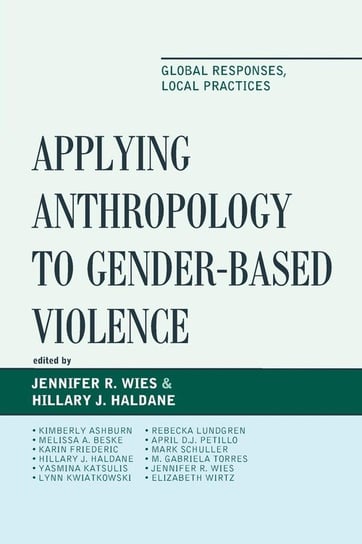 Applying Anthropology to Gender-Based Violence Wies Jennifer R.