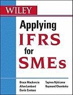 Applying IFRS for SMEs Mackenzie Bruce, Lombard Allan, Coetsee Danie, Njikizana Tapiwa, Chamboko Raymond, Selbst Edwin