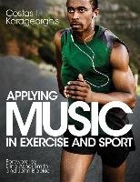 Applying Music in Exercise and Sport Karageorghis Costas
