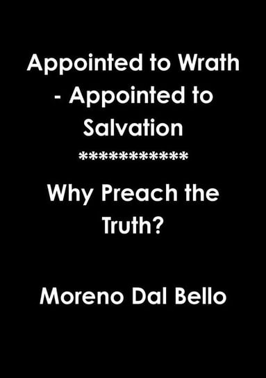 Appointed to Wrath - Appointed to Salvation Bello Moreno Dal