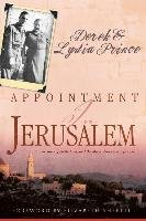 Appointment in Jerusalem: A True Story of Faith, Love, and the Miraculous Power of Prayer Prince Derek, Prince Lydia