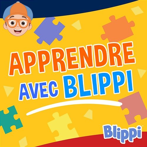 Apprendre avec Blippi Blippi en Français